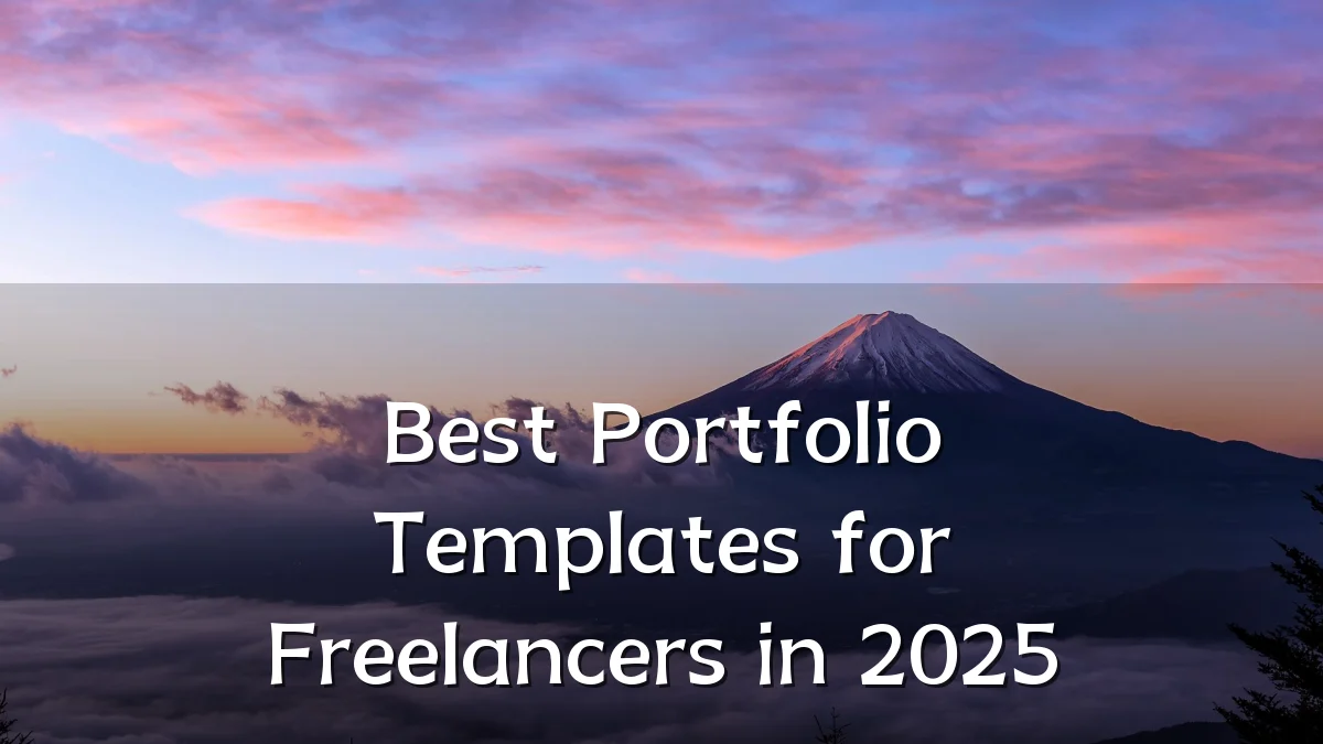 Best Portfolio Templates for Freelancers in 2025