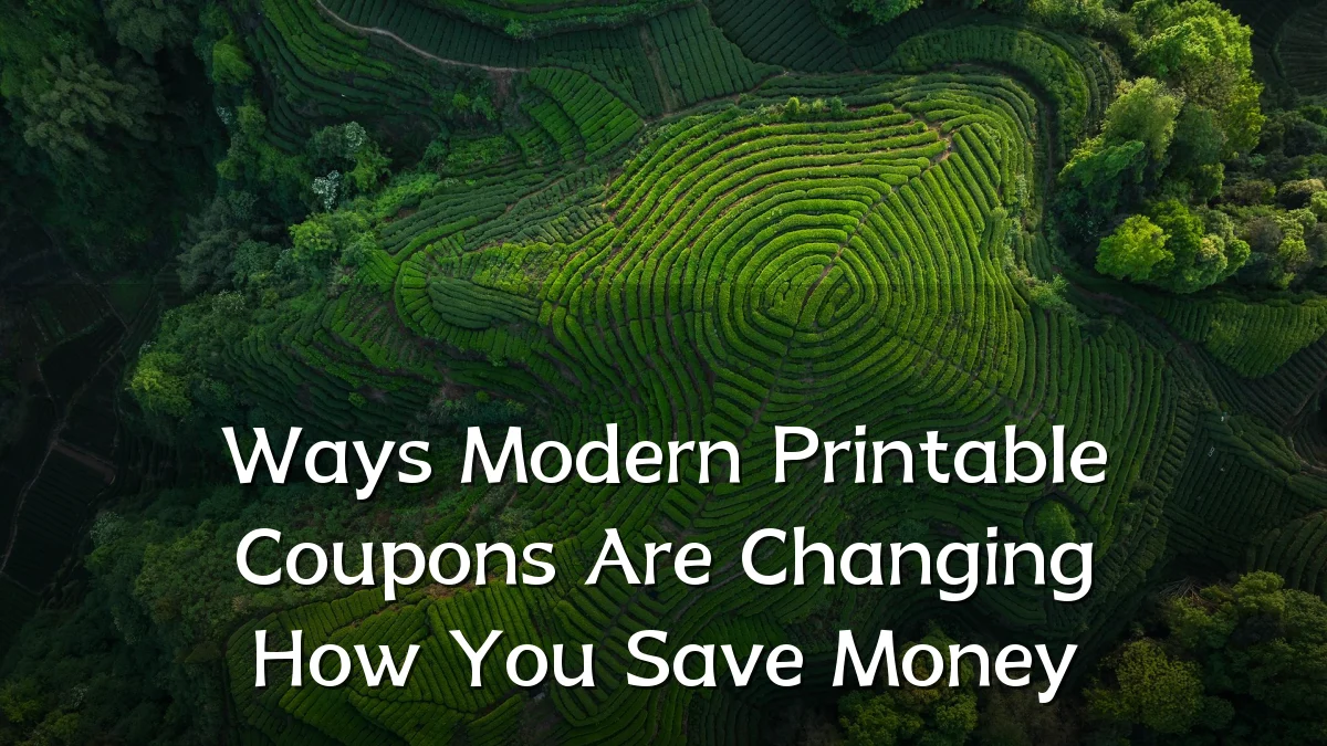 Ways Modern Printable Coupons Are Changing How You Save Money